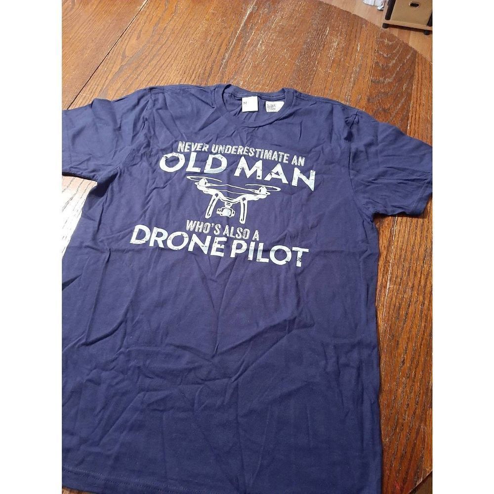 New Medium Underestimate Old Man Drone Pilot Short Sleeve Cotton Tee T-Shirt NWT